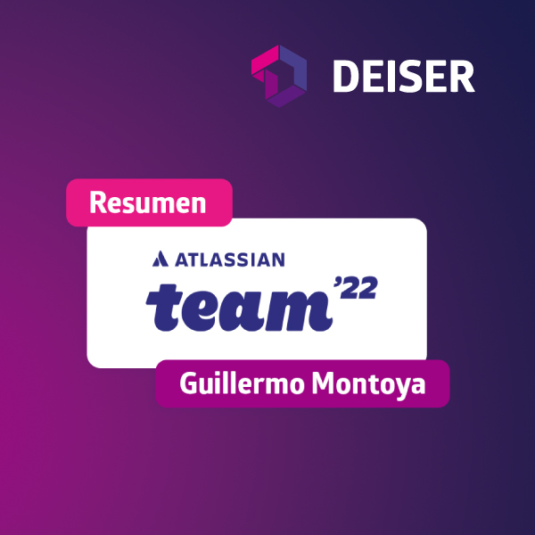 Descubre cómo ha sido el Atlassian Team'22 para el equipo de DEISER
